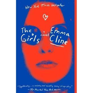 The Girls -- Emma Cline